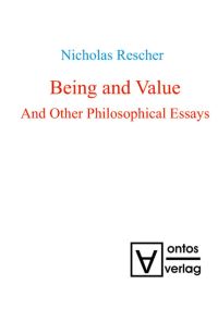 Book Cover for Being and Value and Other Philosophical Essays by Nicholas Rescher