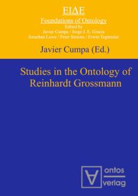 Book Cover for Studies in the Ontology of Reinhardt Grossmann by Javier Cumpa