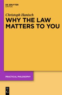 Book Cover for Why the Law Matters to You by Christoph Hanisch