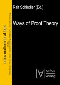Book Cover for Ways of Proof Theory by Ralf Schindler