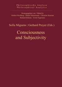 Book Cover for Consciousness and Subjectivity by Sofia Miguens, Gerhard Preyer