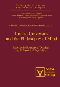 Book Cover for Tropes, Universals and the Philosophy of Mind by Simone Gozzano, Francesco Orilia