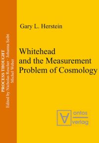 Book Cover for Whitehead and the Measurement Problem of Cosmology by Gary L Herstein