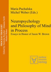 Book Cover for Neuropsychology and Philosophy of Mind in Process by Maria Pachalska, Michel Weber