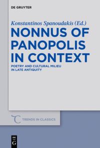 Book Cover for Nonnus of Panopolis in Context by Konstantinos Spanoudakis