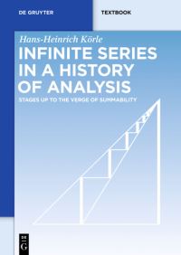 Book Cover for Infinite Series in a History of Analysis by HansHeinrich Körle