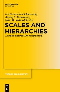 Book Cover for Scales and Hierarchies by Ina BornkesselSchlesewsky, Andrej Malchukov, Marc D Richards