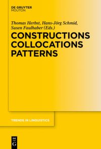 Book Cover for Constructions Collocations Patterns by Thomas Herbst, HansJörg Schmid, Susen Faulhaber