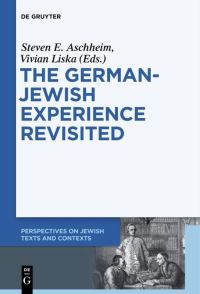 Book Cover for The German-Jewish Experience Revisited by Steven E Aschheim, Vivian Liska
