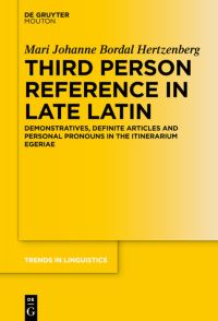 Book Cover for Third Person Reference in Late Latin by Mari Johanne Bordal Hertzenberg