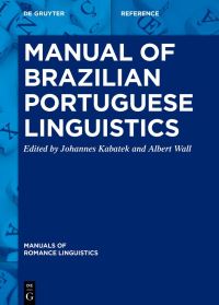 Book Cover for Manual of Brazilian Portuguese Linguistics by Johannes Kabatek, Albert Wall