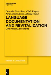 Book Cover for Language Documentation and Revitalization in by Gabriela Pérez Báez, Jorge Emilio Rosés Labrada