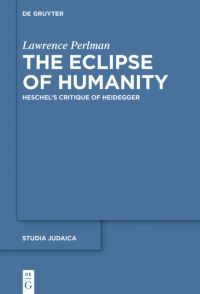 Book Cover for The Eclipse of Humanity by Lawrence Perlman