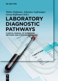 Book Cover for Laboratory Diagnostic Pathways by Walter Hofmann, Johannes Aufenanger, Georg Hoffmann, Dörte Brödje, Fritz Degel, Herbert Desel, Jochen HH Ehrich, Norbert Felgenhauer, Walter G Guder