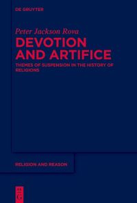 Book Cover for Devotion and Artifice by Peter Jackson Rova