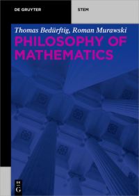 Book Cover for Philosophy of Mathematics by Thomas Bedürftig, Roman Murawski