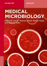 Book Cover for Medical Microbiology by Anil K Sharma, Girish Kumar Gupta, Mukesh Yadav