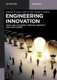 Book Cover for Engineering Innovation by Benjamin M Legum, Amber R Stiles, Jennifer L Vondran