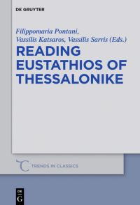 Book Cover for Reading Eustathios of Thessalonike by Filippomaria Pontani, Vasileios Katsaros, Vasileios Sarris