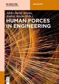 Book Cover for Human Forces in Engineering by Andrej Atrens, Aleks David Atrens