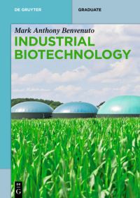 Book Cover for Industrial Biotechnology by Mark Anthony Benvenuto