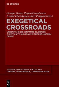 Book Cover for Exegetical Crossroads by Georges Tamer, Regina Grundmann, Assaad Elias Kattan, Karl Pinggéra