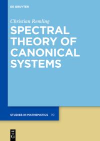Book Cover for Spectral Theory of Canonical Systems by Christian Remling