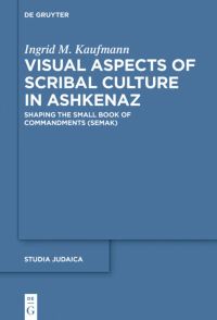 Book Cover for Visual Aspects of Scribal Culture in Ashkenaz by Ingrid M Kaufmann