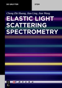 Book Cover for Elastic Light Scattering Spectrometry by Cheng Zhi Huang, Jian Ling, Jian Wang