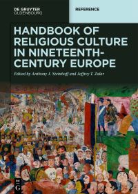 Book Cover for Handbook of Religious Culture in Nineteenth-Century Europe by Anthony J Steinhoff, Jeffrey T Zalar