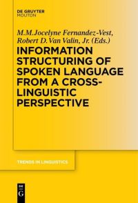 Book Cover for Information Structuring of Spoken Language from a Cross-Linguistic Perspective by M M Jocelyne FernandezVest, Robert D Van Valin