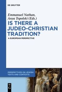 Book Cover for Is There a Judeo-Christian Tradition? by Emmanuel Nathan, Anya Topolski
