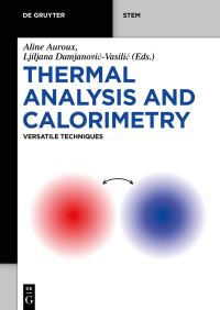 Book Cover for Thermal Analysis and Calorimetry by A Auroux, Ljiljana DamjanovicVasilic
