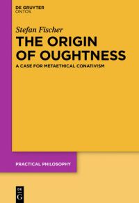 Book Cover for The Origin of Oughtness by Stefan Fischer
