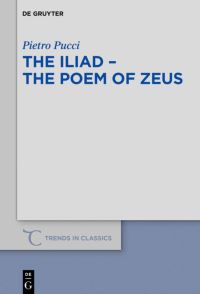 Book Cover for The Iliad - The Poem of Zeus by Pietro Pucci