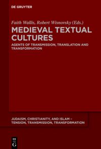 Book Cover for Medieval Textual Cultures by Faith Wallis, Robert Wisnovsky