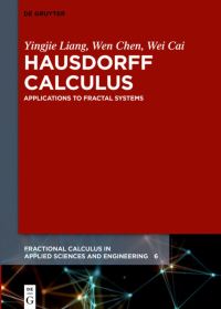 Book Cover for Hausdorff Calculus by Yingjie Liang, Wen Chen, Wei Cai