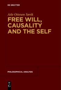 Book Cover for Free Will, Causality and the Self by Atle Ottesen Søvik