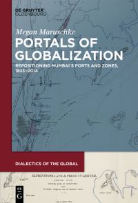 Book Cover for Portals of Globalization by Megan Maruschke