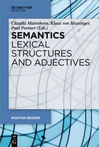 Book Cover for Semantics - Lexical Structures and Adjectives by Claudia Maienborn, Klaus von Heusinger, Paul Portner