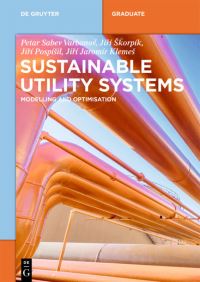 Book Cover for Sustainable Utility Systems by Petar Saebev Varbanov, Jirí Skorpík, Jirí Pospísil, Jirí Jaromír Klemes