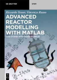 Book Cover for Advanced Reactor Modeling With MATLAB by Riccardo Tesser, Vincenzo Russo