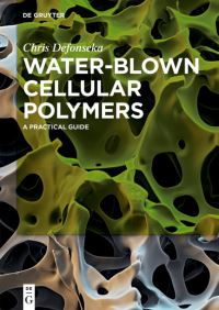 Book Cover for Water-Blown Cellular Polymers by Chris Defonseka