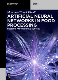 Book Cover for Artificial Neural Networks in Food Processing by Mohamed Tarek Khadir