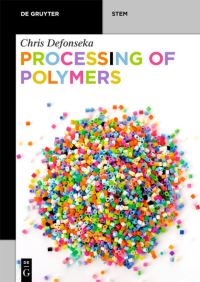 Book Cover for Processing of Polymers by Chris Defonseka