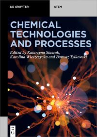 Book Cover for Chemical Technologies and Processes by Katarzyna Staszak, Karolina Wieszczycka, Bartosz Tylkowski