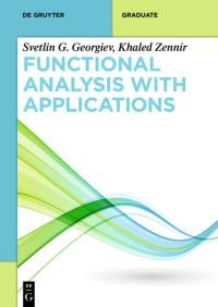 Book Cover for Functional Analysis With Applications by Svetlin G Georgiev, Khaled Zennir