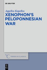 Book Cover for Xenophon's Peloponnesian War by Aggelos Kapellos