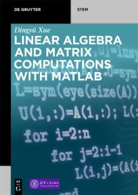 Book Cover for Linear Algebra and Matrix Computations With MATLAB® by Dingyü Xue