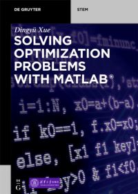 Book Cover for Solving Optimization Problems With Matlab by Dingyü Xue